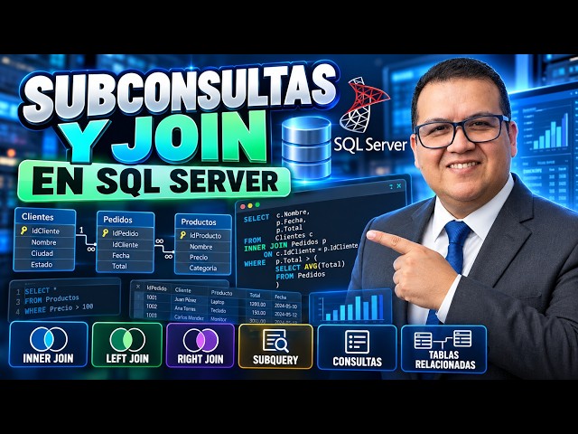 SUBCONSULTAS Y JOIN EN SQL SERVER