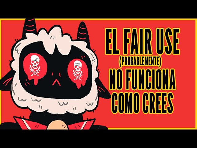 El Fair Use (Probablemente) No Funciona como Crees