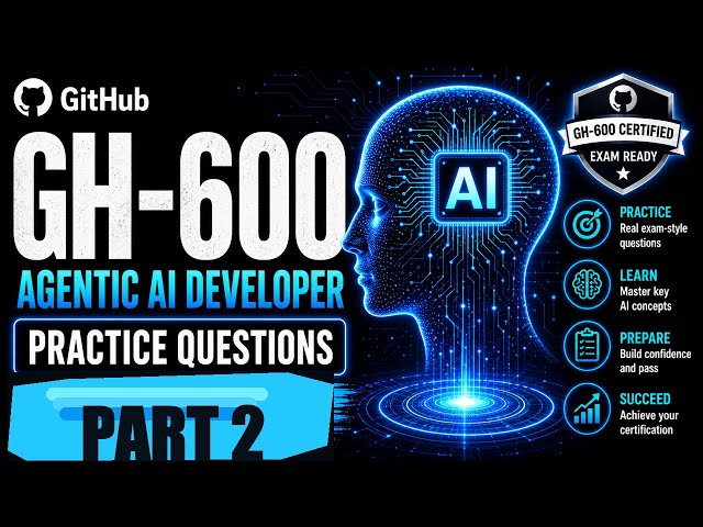GH-600 Practice Questions (Set 2): 10 Questions Explained | GitHub Agentic AI Developer
