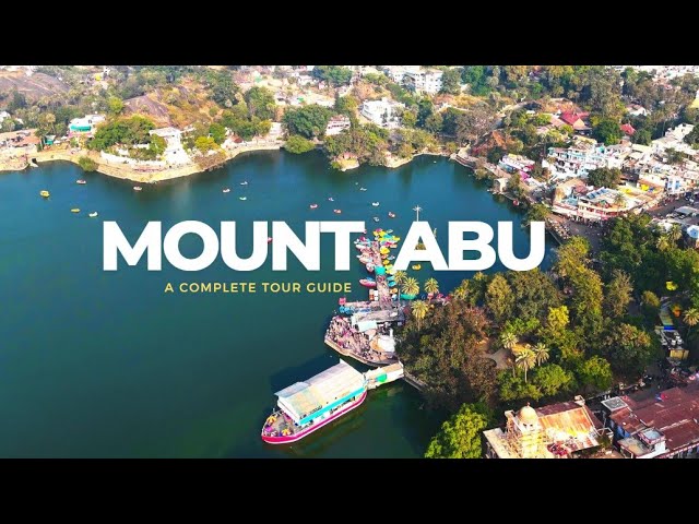 Mount Abu | Mount Abu Tourist Places | Mount Abu Travel Guide | Mount Abu Tour Budget