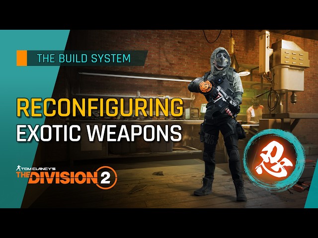 Reconfiguring Exotic Weapons in The Division 2 (Recalibration, Optimization)