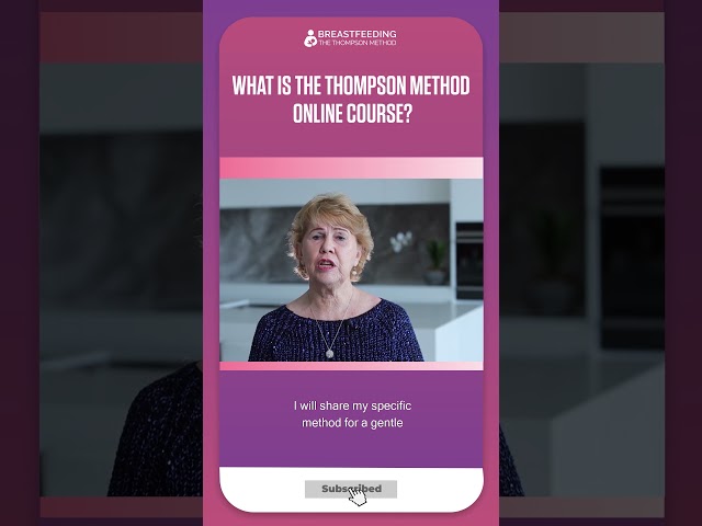 What Is The Thompson Method Online Breastfeeding Course? | Dr.  Robyn Thompson #Shorts