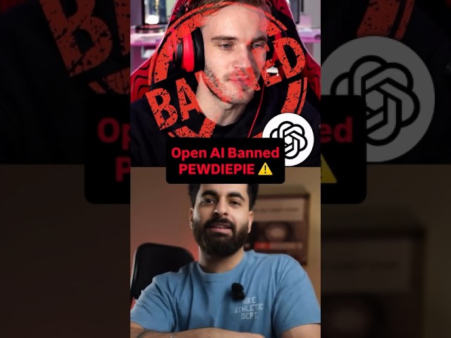 Open ai Banned Pewdiepie 💀