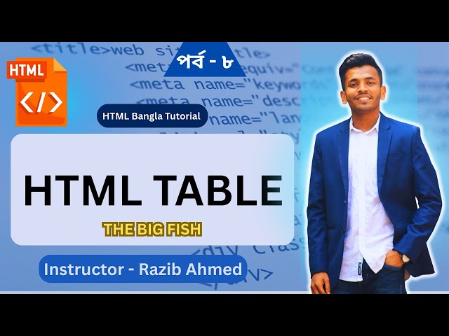 Part 8 || HTML Tables in bangla || html bangla tutorial for beginners || #html5 #table  #raaziiib