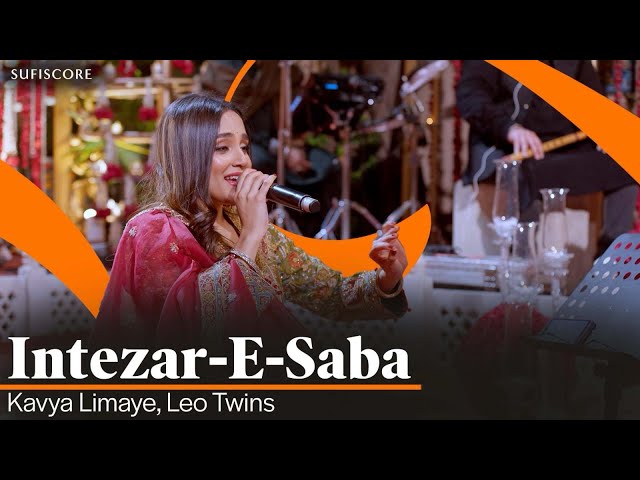 Intezar E Saba | Kavya Limaye | Leo Twins | Virsa Heritage | New Ghazal Song | Sufiscore