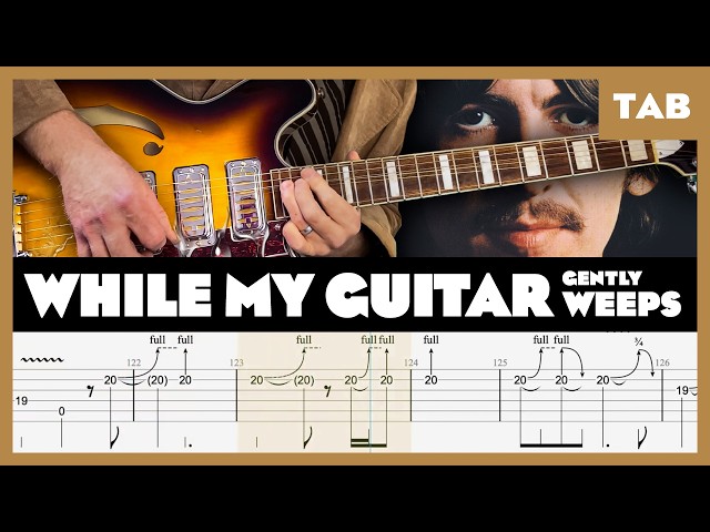 The Beatles f. Eric Clapton - While My Guitar Gently Weeps - Guitar Tab | Lesson | Cover | Tutorial