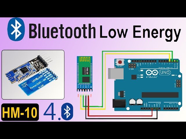 Bluetooth Low Energy Tutorial with HM-10 BLE 4.0 & Arduino