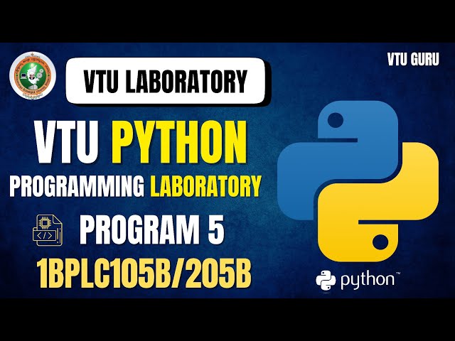 1BPLC105B Python Programming Laboratory Program 5 | 1BPLC205B Python Programming Program 5 | VTU