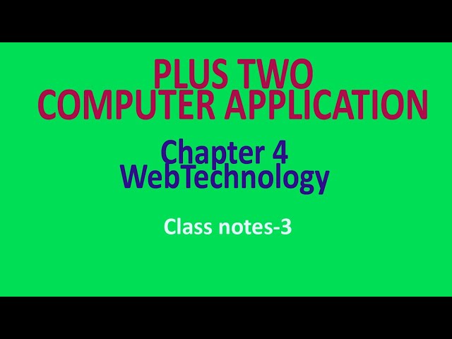 Plus two Computer application💢Chapter 4💢WebTechnology💢class note 3