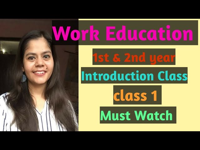 Work education | Work Education Introduction syllabus | DELED Work education class  1| DIET | DELED