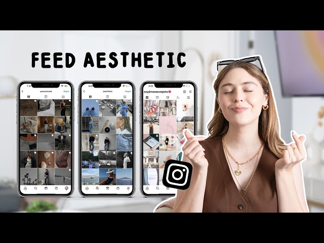HOW TO HAVE AN AESTHETIC INSTAGRAM FEED | TIPS, APPS, PRESETS