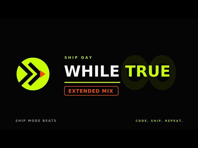 While True (Extended Mix) | Coding Music | Ship Mode Beats