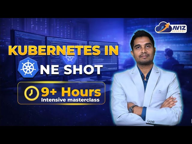 Kubernetes in One shot | EKS with Avinash | Aviz Academy