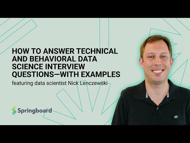 How to Answer Technical and Behavioral Data Science Interview Questions—With Examples