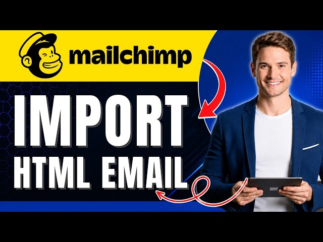 How to Import HTML to Mailchimp | CUSTOM HTML EMAIL | Easily 2026