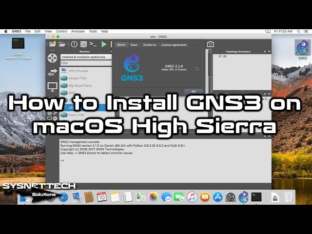 How to Install GNS3 on macOS High Sierra | SYSNETTECH Solutions