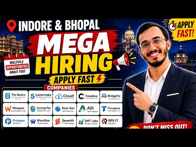 Indore & Bhopal Mega Hiring | Freshers & Experienced | Mass Hiring | Apply Fast