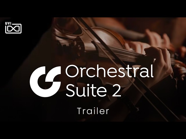 UVI Orchestral Suite 2 | Trailer