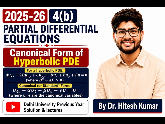 4(b) Canonical Form of Variable Coefficient PDE | Step-by-Step Solution | DU B.Sc Maths (H) Sem 5...