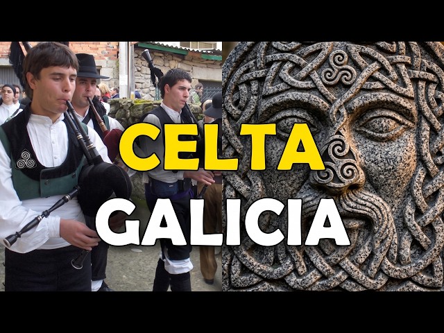 Celtic Galicia: The Celtic Origins of Galicia in Spain