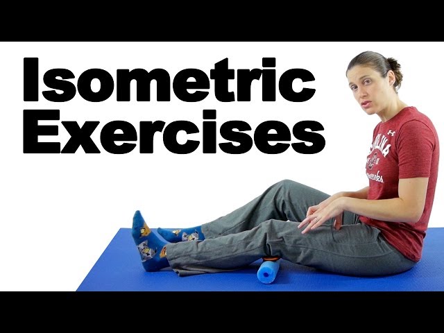 Knee & Hip Isometric Exercises - Ask Doctor Jo