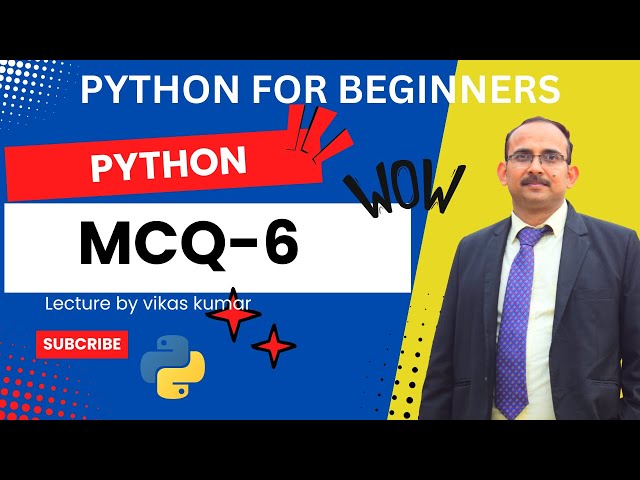 Crush Your Python Exam with These Essential MCQs! | MCQ-6 on Python | Lecture By vikas Kumar|O level
