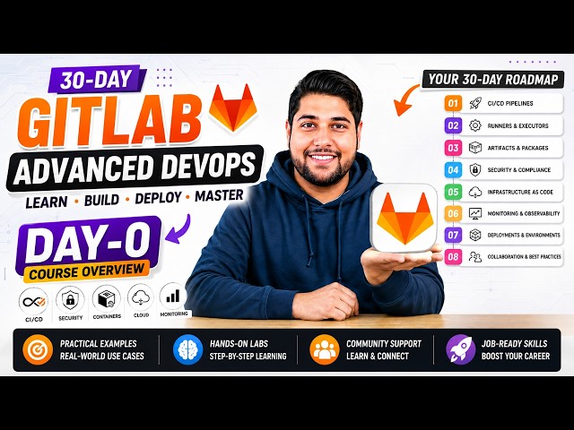 Day-0 | Course Overview & Syllabus | 30 Days Of GitLab DevOps