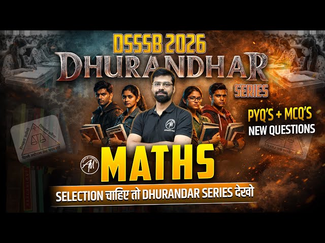 DSSSB 2026 : Maths PYQ’s + MCQ’s Questions | DHURANDHAR SERIES Class-2 | Adhyayan Mantra |
