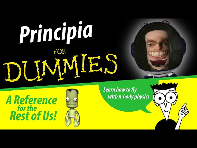 Principia for Dummies | Kerbal Space Program