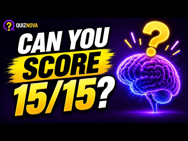 🏆 CAN YOU SCORE 15/15? 🧠 | Ultimate General Knowledge Challenge!