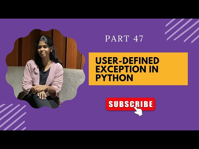 🔴 PART 47: User Defined Exception in Python | Python Tutorial for Beginners 🔴
