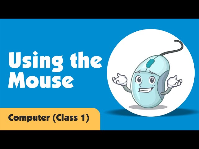 Using the Mouse | Computer Class 1