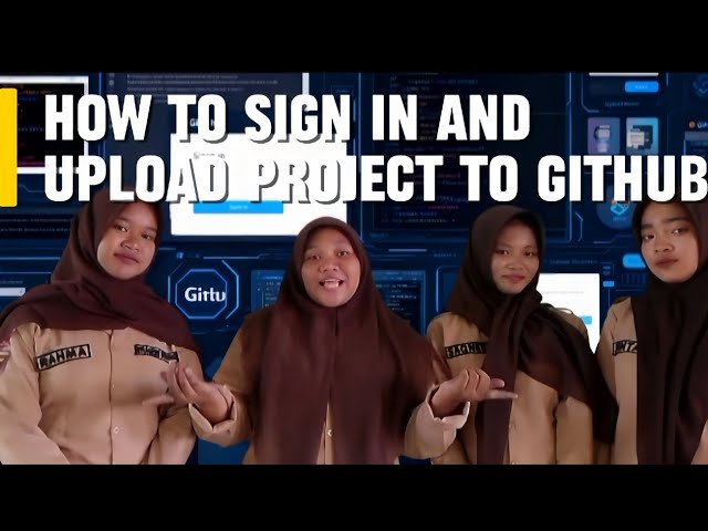 How To Sign In and Upload Project To GitHub || Procedure text ||group cihuy