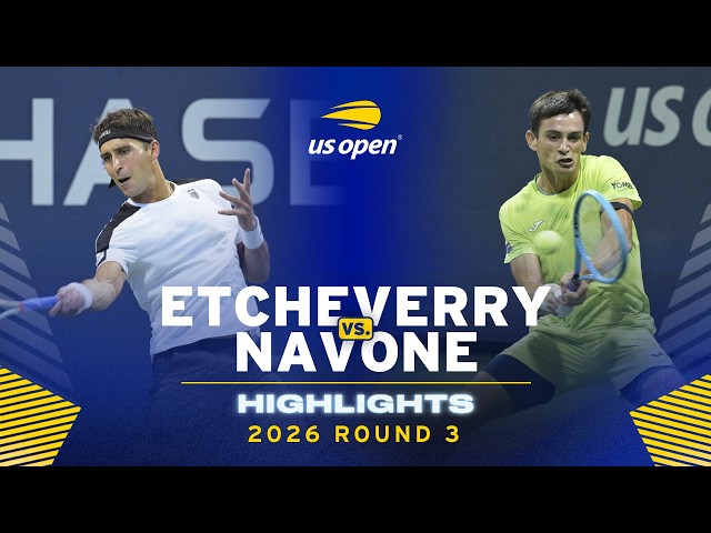 Tomas Martin Etcheverry vs. Mariano Navone Highlights | 2026 US Open Round 3