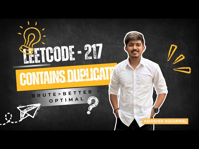 Contains Duplicate | LeetCode 217 | Approaches (Brute, Better, Optimal) | Java | DSA