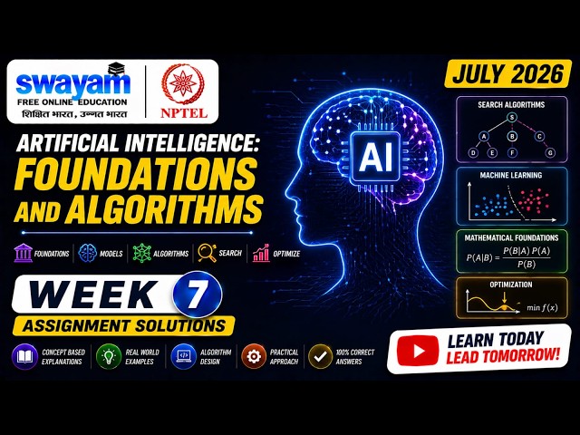 Artificial Intelligence: Foundations and Algorithms Week 7 Assignment Answers 2026 | NPTEL July 2026