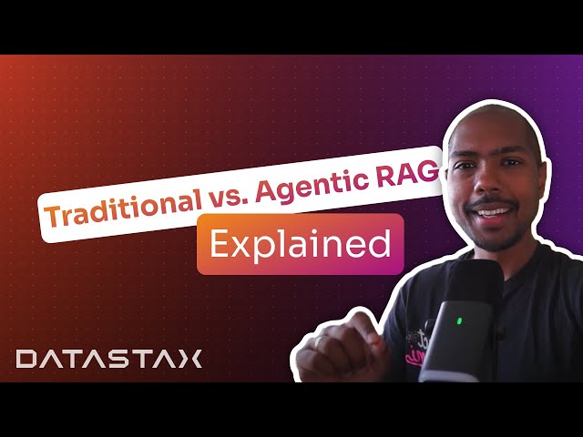 Agentic RAG Explained