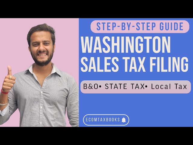 How to File Washington Sales Tax Return 2026 | Step-by-Step Guide