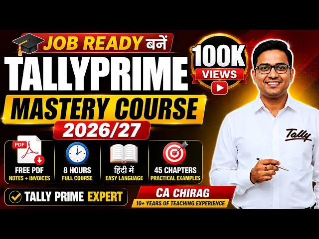 TallyPrime Full Course Latest in Hindi: Complete 8 Hour Masterclass By CA Chirag Sir