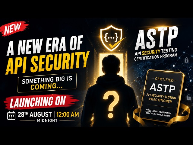 NEW Global API Security Certification  Certified ASTP | hacker vlog
