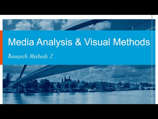 Research Methods 2 - Media Analysis & Visual Methods