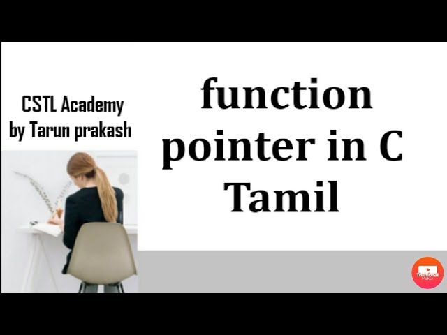Function Pointers in C Tamil | Function Pointer Program for CSTL Academy | Function Pointer Progr...