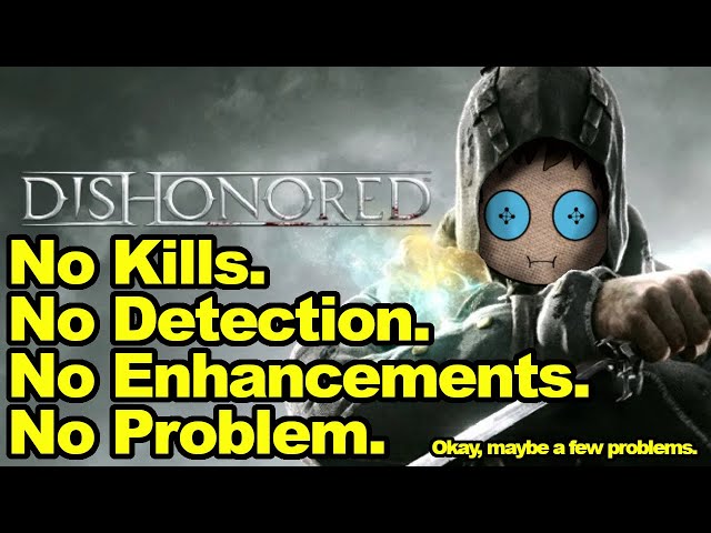 Dishonored: Revisiting My First Challenge Run a Decade Later