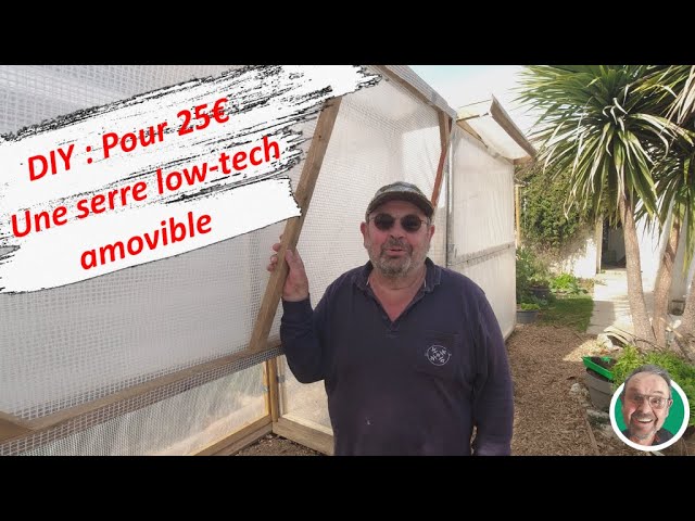 DIY a low-tech removable greenhouse for €25