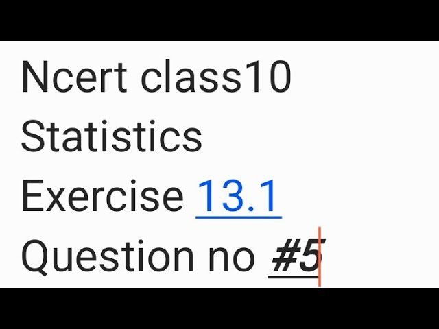 Ncert class10 Statistics Exercise 13.1 Question no #5,#math #shorts 