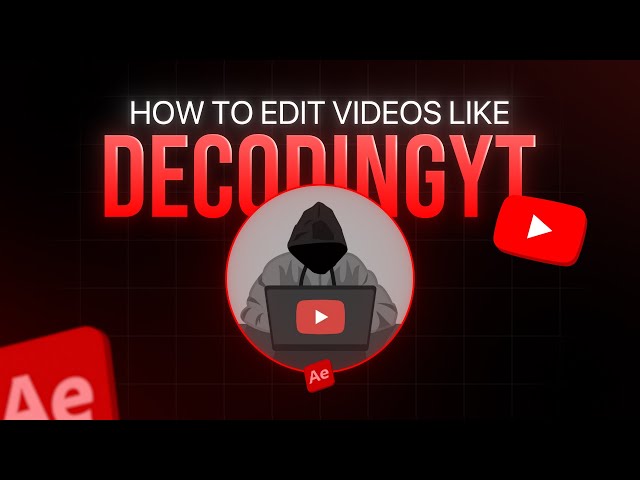How to Edit like Decodingyt