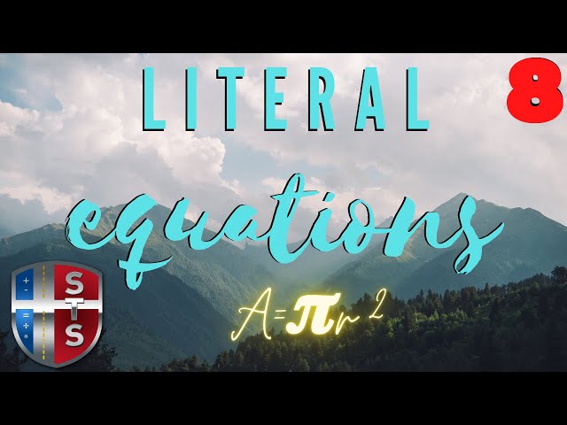 Literal Equations: A = 𝝅 r ^ 2