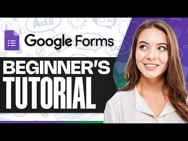 Google Forms Tutorial 2026: How To Use Google Forms For Beginners