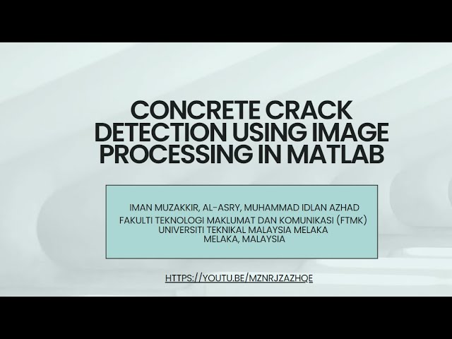 CONCRETE CRACK DETECTION USING IMAGE PROCESSING IN MATLAB