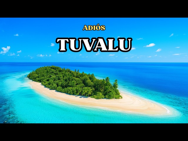 SOBREVIVIR A TUVALU | El País más Pequeño del Mundo que está desapareciendo bajo el Mar